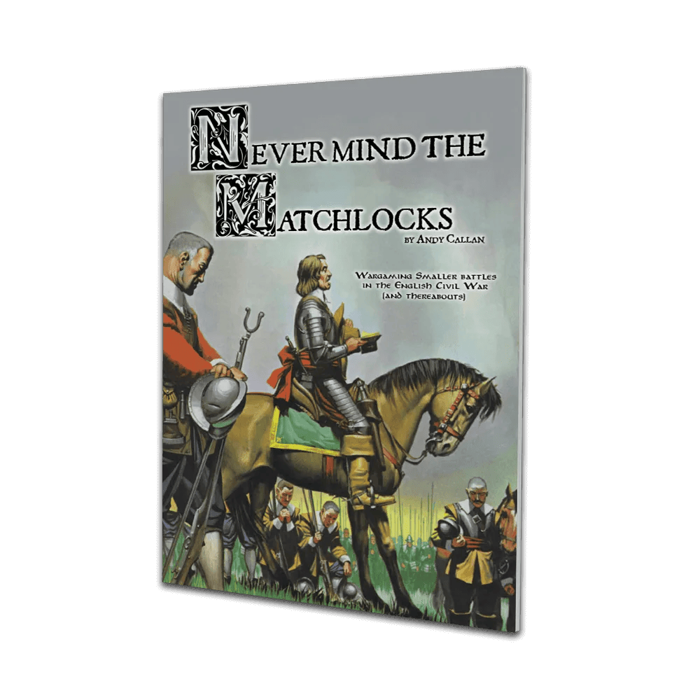 Never Mind the Matchlocks